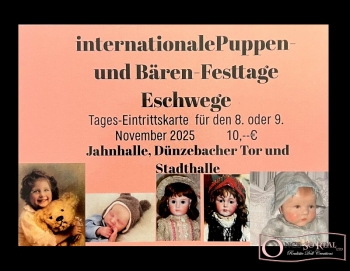 Eintrittskarte Eschweger Puppenfesttage 08.11.2025 ODER 09.11.2025 *Tagesticket